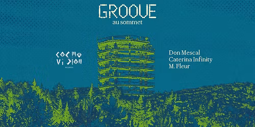 Groove au sommet re\u00e7oit Cosmovision - 30 mai