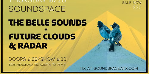The Belle Sounds with Future Clouds and Radar