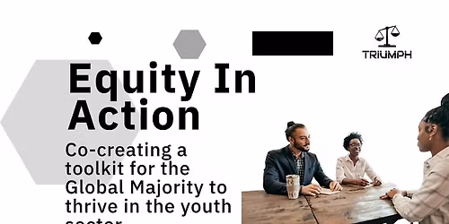 Equity in Action: Co-creating a toolkit for the Global Majority to thrive