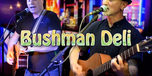Bushman Deli Live at The Penrhyn Arms
