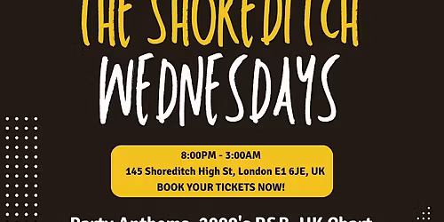 The Shoreditch Every Wednesday \/\/ The Shoreditch \/\/ Commercial, Hip-Hop