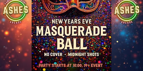 NEW YEARS EVE MASQUERADE BALL AT ASHES