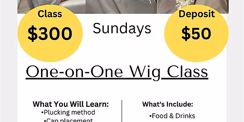 SLAY THAT LACE WIG CLASS