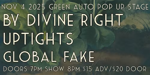 By Divine Right, Uptights, Global Fake