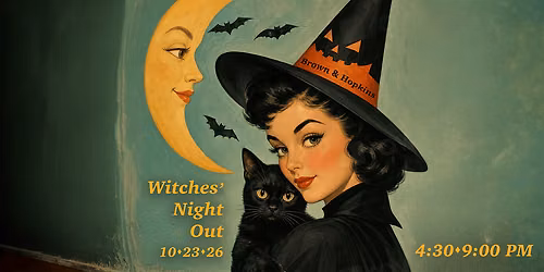 Brown & Hopkins Witches' Night Out 2026!
