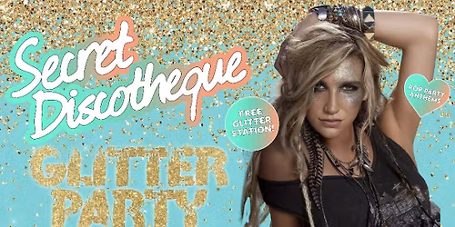 Secret Discotheque: Glitter Party \u2728 | CHALK