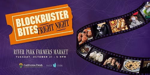 Blockbuster Bites: Fright Night Food Festival & Farmer's Market