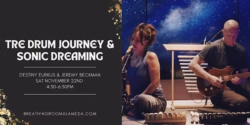 TRE Drum Journey & Sonic Dreaming