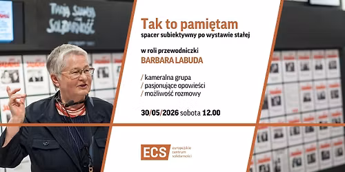 Tak to pami\u0119tam: Barbara Labuda | spacer subiektywny po wystawie sta\u0142ej ECS