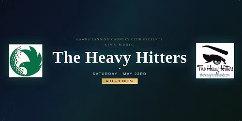 The Heavy Hitters at Hawks Landing