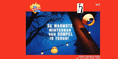De warmste winterbar is terug! zaterdag 20-12-25 vanaf 15u30, OL_Vrouwstraat 79\/81 Mol-Gompel
