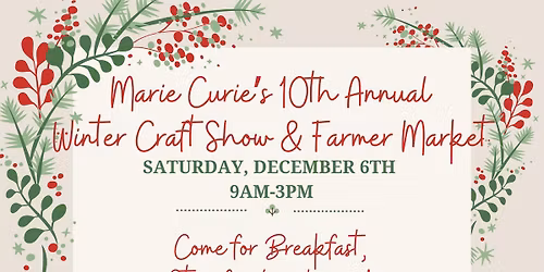 10th Annual Marie Curie Winter Craft Show & Farmer Market