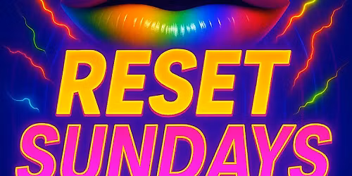 Reset Sundays  Lgbtq+ Night!