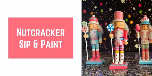 Nutcracker Sip & Paint