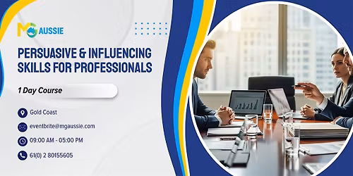 Persuasive& Influencing Skills for Professionals: 1 Day Course, Gold Coast