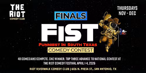 2025 Riot Riverwalk Funniest in South Texas Comedy Contest FINALs