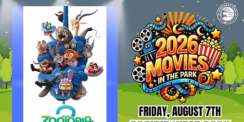 \ud83e\udd8aZootopia 2\ud83e\udd8a- Movie in the Park- Friday, August 7th- Prairie West Park