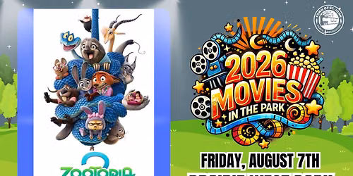 \ud83e\udd8aZootopia 2\ud83e\udd8a- Movie in the Park- Friday, August 7th- Prairie West Park