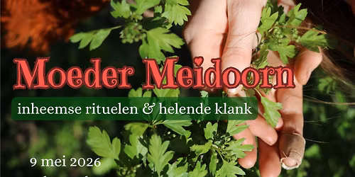 Moeder Meidoorn Ritueel