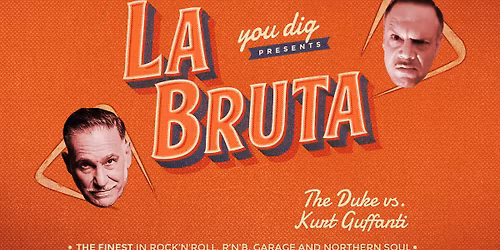 La Bruta - The Duke vs. Kurt Guffanti