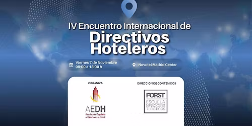 IV Encuentro Internacional de Directivos de Hosteler\u00eda y Turismo AEDH