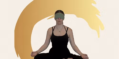 Inner Vision - \u201cA blindfolded yoga experience \u201c