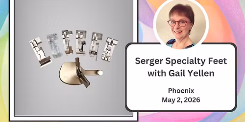 Serger Specialty Feet with Gail Yellen