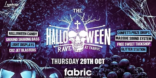 The Halloween Rave at Fabric! Halloween 2026 \ud83c\udfc6