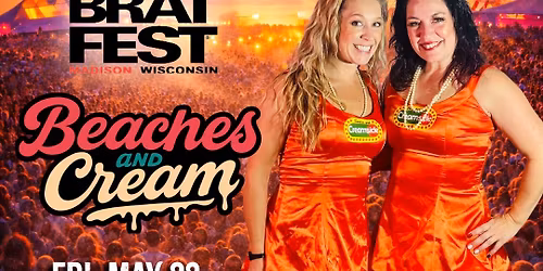 Beaches & Cream Duo @ Brat Fest 2026