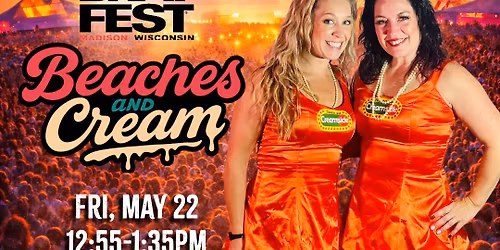 Brat Fest - MAIN Stage {FRIDAY} with Beaches & Cream Duo!