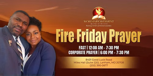 FIRE FRIDAY PRAYER - Word Empowerment Ministries