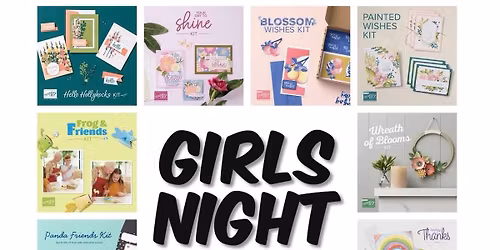 Girls Night Out! ~ Kit Crafting Night