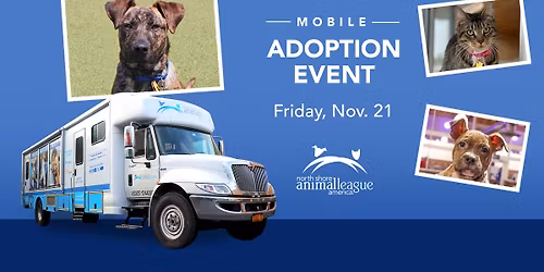 Mobile Pet Adoption Event! Meet Adoptable Dogs, Cats, Puppies, & Kittens