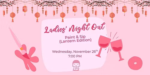 Ladies' Night Out: Paint and Sip (Lantern Edition)