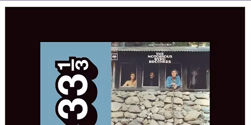 33 1\/3: The Byrds' The Notorious Byrd Brothers