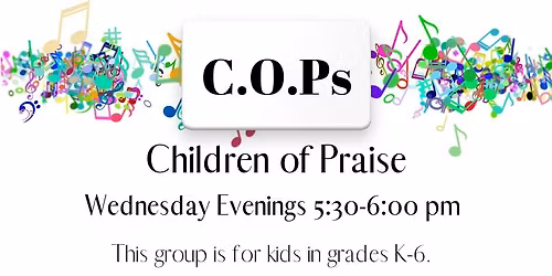 C.O.P.s (Children of Praise)