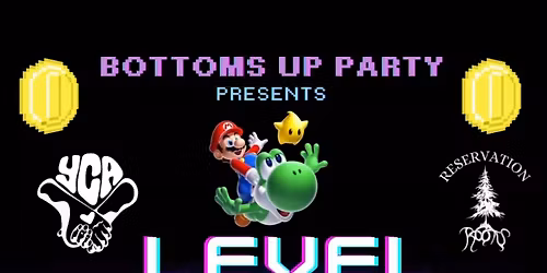 VIDEO GAME BENEFIT DRAG SHOW - BOTTOMS UP PARTY