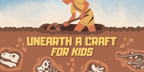 Unearth a Craft for Kids