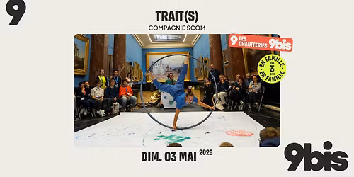 TRAIT(s) \u2022 Compagnie SCoM \u2022 d\u00e8s 3 ans