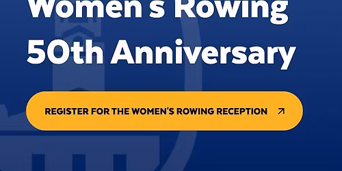 Registration for the 50th anniversary of women's rowing celebration