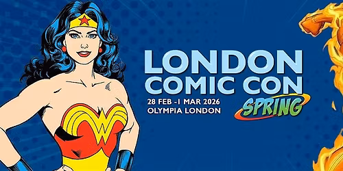 London Comic Con Spring 2026