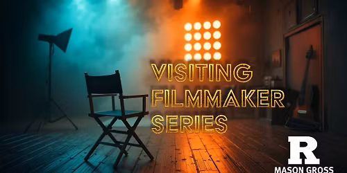 Visiting Filmmaker Series