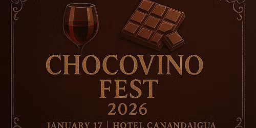 ChocoVino Festival 2026 @ Hotel Canandaigua