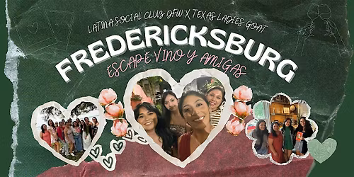 Latina Social Club x Texas Ladies GOAT: Vino & Amigas Weekend