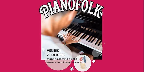 PIANOFOLK Stage di Marco 'UKU' Fermani e Concerto a ballo