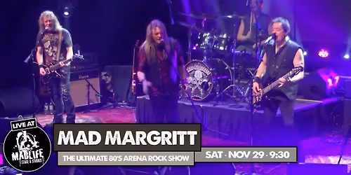 Mad Margritt Rise - All Original Rock Show at MadLife Stage and Studios