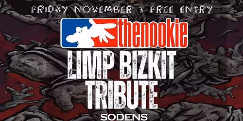 The Nookie (Limp Bizkit Tribute Show) rock Sodens!