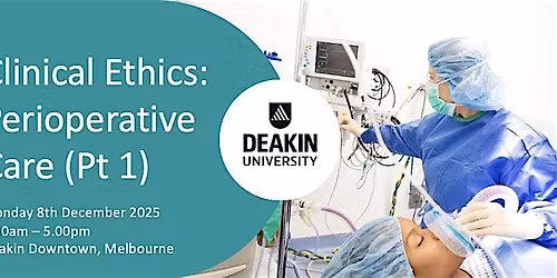 Clinical Ethics: Perioperative Care (Part 1)