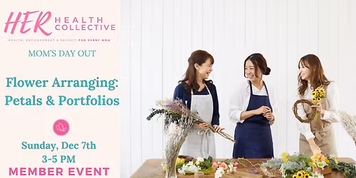 Mom\u2019s Day Out: Flower Arranging: Petals & Portfolios