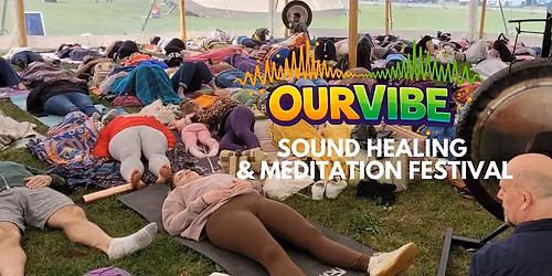 OUR VIBE: Sound Healing & Meditation Festival